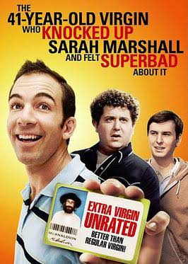 Poster for The 41-Year-Old Virgin Who Knocked Up Sarah Marshall and Felt Superbad About It