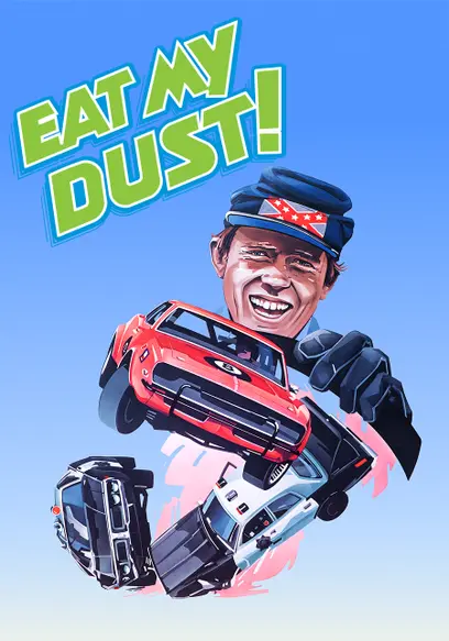 Poster for Eat My Dust